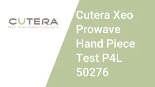 Cutera xeo prowave hand piece test P4L 50276