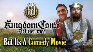 I made Kingdom Come Deliverance into a Sitcom