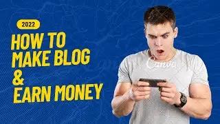 How to start a blog in 2022 | Blogging for beginners | Make money blogging