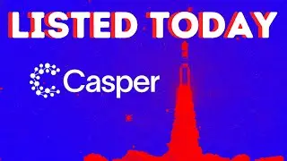 New Listing Today! Casper (CSPR) - First Blockchain Built For Enterprises