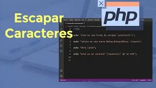 🆕 PHP Escapando Caracteres - Escaping Character Video honesto