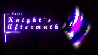 Knights Aftermath [Sunken Exhibit track 12] - Nezko