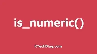 How to Use the PHP Is_Numeric() Function ? |  KTechBlog
