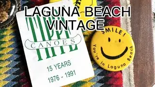 LAGUNA BEACH VINTAGE: then...and..now