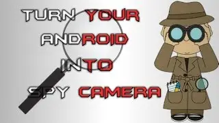 How To Turn Your Android Into A Spy Camera Very Easily 2017 | Record After Screen Offf  [Hindi/urdu]