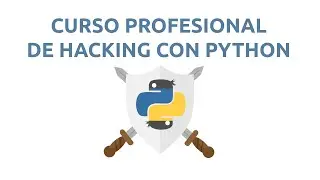 Hacking con Python - Curso profesional