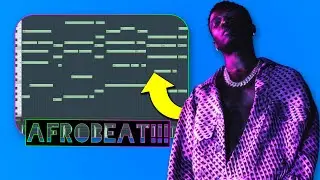 How to Make Afrobeat in Fl Studio 21 for Wizkid, and Burna Boy