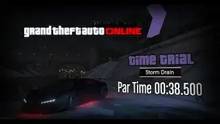 GTA Online - Time Trial - Storm Drain (Under Par Time)