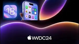 Presentazione iOS 18 (e non solo) al WWDC 2024: le novità fondamentali in arrivo!
