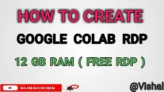 How To Create Google Colab RDP || Google Colab Free RDP