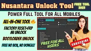 🔥Nusantara Unlock Tool 2025 – FREE FRP, Bootloader & MiCloud Bypass! | No Activation Needed🔥