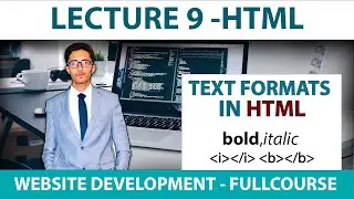Html Tutorial : Text Formats & Comments ( Bold Italic etc ) Website Development - Full Course #9