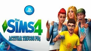 GAMEPLAY | The Sims 4 | Activar Trucos en PS4