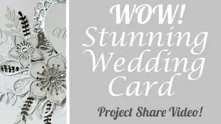Project Share - Wedding Card Inspiration