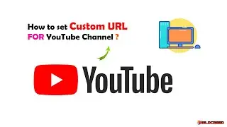 How to Set Custom URL for YouTube Channel100% Easy way