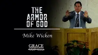 Mike Wicken | The Armor of God
