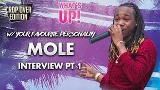 What's Up! Radio Show | Mole | Interview 1