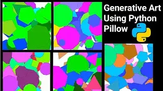Advanced Generative Art with Python Pillow for Developers | Abstract Art with Python Pillow