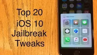 Top 20 iOS 10 - 10.2 Cydia Tweaks - March 2017