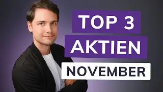 Beste Aktien für November - Top 3 Wachstumsaktien (2022)