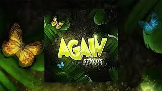 Stylus Hothead - Again (Feat Sp Muzik)