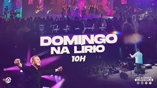 DOMINGO NA LÍRIO 25.08 | 10H