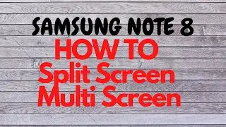 Split Screen/Multi Window Tutorial | Samsung Note8