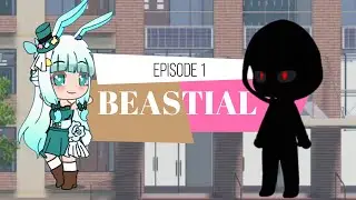 Beastial Episode 1 || Gacha Series || gcs || Anima King || Gacha Video|| Original