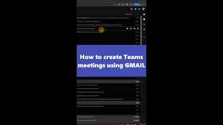📅 How to create Teams meetings using GMAIL [Google Calendar integration] 