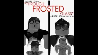 Through Frosted Glass (2013) - [FULL MOVIE]