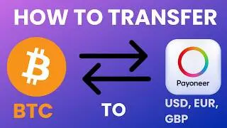 How to Transfer Crypto to Payoneer  | Bitcoin to Payoneer –  USD, EUR, GBP