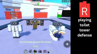 Playing toilet tower defense