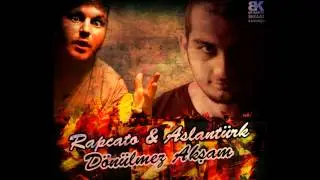 Aslantürk Ft. Rapcato - Dönülmez Akşam