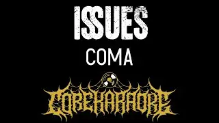 Issues - COMA [Karaoke Instrumental]