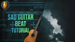 How to make realistic guitar beat in FL STUDIO - Sad type beat tutorial | "Be Careful"