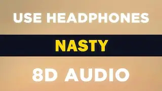 Nasty (Tinashe) | 8D Audio 🎧
