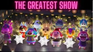 The Greatest Show-The Greatest Animal Crossing Show