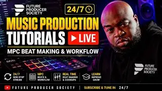 24/7 Music Production Tutorials Live | MPC Beat Making & Workflow