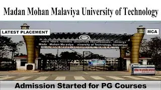 MMMUT MCA ADMISSION PROCESS STARETD IN 2022 || LATEST PLACEMENT OF  MCA IN 2022
