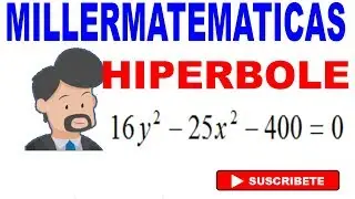 secciones conicas hiperbole 2 Millermatematicas