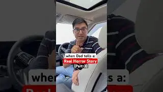 when Dad tells a Real Horror story-3| 