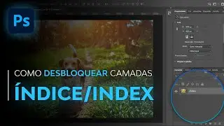 Como Desbloquear Camada ÍNDICE/INDEX no PHOTOSHOP (Muito RÁPIDO!)