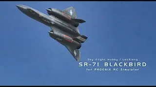 Building Sky Flight Hobby / LanXiang SR-71 Blackbird for Phoenix RC simulator