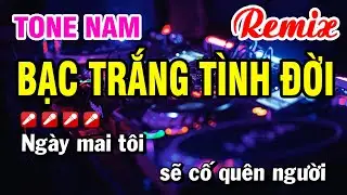 Karaoke Bạc Trắng Tình Đời Remix Nhạc Dựt ☞ Beat Cực Sung Nhạc Sống Tone Nam | Hoài Phong Organ