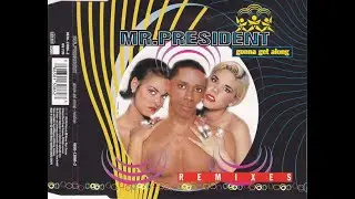 Mr. President - gonna get along (revil o's discotheken-hammer)