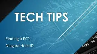 How to Find the Niagara Host ID of a Computer – Lynxspring TechTips