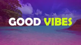 ☘️ Good Vibes No Copyright Instrumental Background Vlog Music / Free #audioaura #nocopyrightmusic