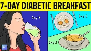 7-Day Breakfast Plan For Diabetics!