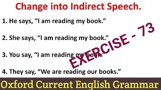 Oxford Current English Grammar Exercise 73| Direct Indirect Speech| Current English Grammar| English