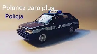 Polonez Caro Plus Policja • Welly 